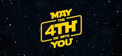 May the 4th Be With You